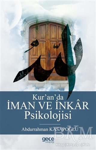 Kur’an’da İman ve İnkar Psikolojisi - Gece Kitaplığı