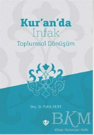 Kur’an’da İnfak Toplumsal Dönüşüm - Türkiye Diyanet Vakfı Yayınları