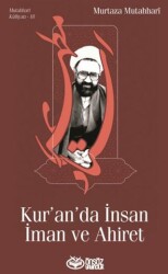 Kur’an’da İnsan İman ve Ahiret - Önsöz Yayıncılık