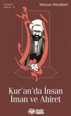 Kur’an’da İnsan İman ve Ahiret - 1