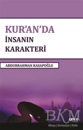 Kur`an`da İnsanın Karakteri - Gece Kitaplığı