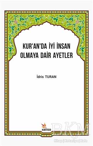 Kur’an’da İyi İnsan Olmaya Dair Ayetler - Kriter Yayınları