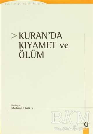 Kur’an’da Kıyamet ve Ölüm - 1