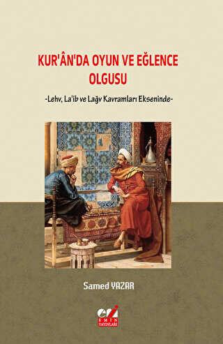 Kur`an`da Oyun ve Eğlence - 1