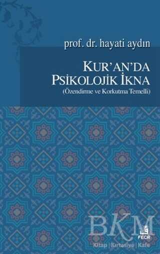 Kur`an`da Psikolojik İkna - 1