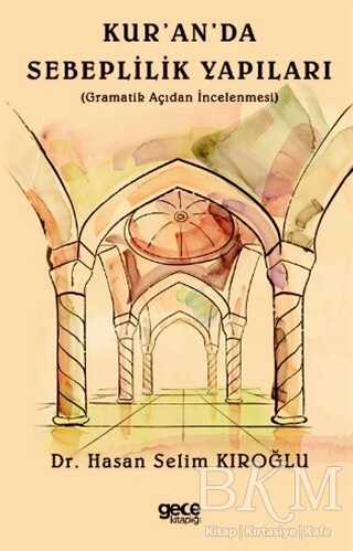 Kur`an`da Sebeplilik Yapıları - Gece Kitaplığı