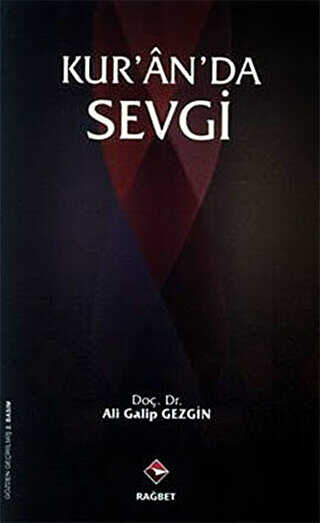 Kur’an’da Sevgi - Rağbet Yayınları