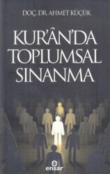 Kur’an’da Toplumsal Sınanma - Ensar Neşriyat