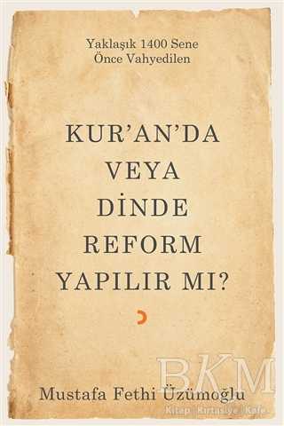 Kur’an’da veya Dinde Reform Yapılır Mı? - Cinius Yayınları