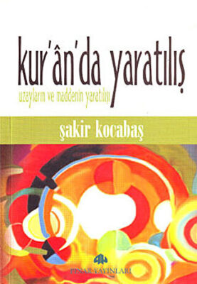 Kur’an’da Yaratılış - 1