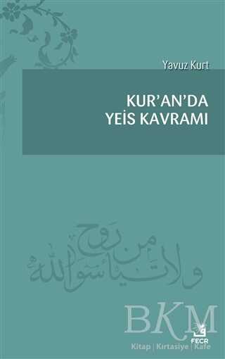 Kur`an`da Yeis Kavramı - 1