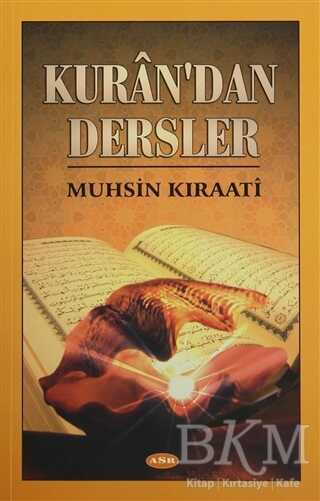 Kuran`dan Dersler - Asr Yayınları