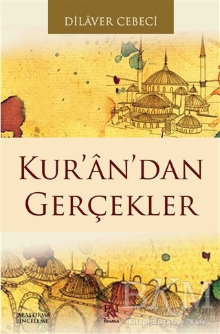 Kur’an’dan Gerçekler - Panama Yayıncılık