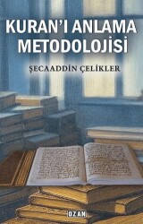 Kuran’ı Anlama Metodolojisi - Ozan Yayıncılık