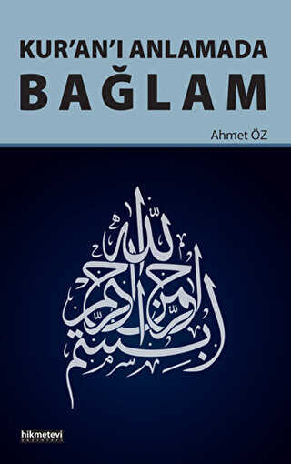Kur`an`ı Anlamada Bağlam - Hikmetevi Yayınları