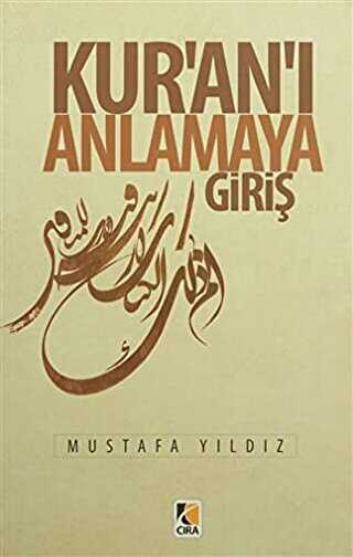 Kur`an`ı Anlamaya Giriş - Çıra Yayınları