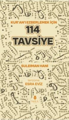 Kuran’ı Ezberlemek İçin 114 Tavsiye - 1
