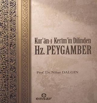 Kuran’ı Kerim’in Dilinden Hz. Peygamber - 1
