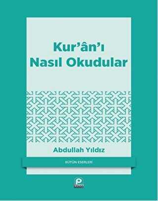 Kur’an’ı Nasıl Okudular? - Pınar Yayınları