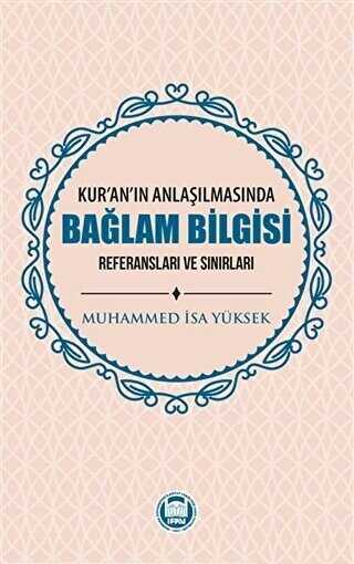 Kur`an`ın Anlaşılmasında Bağlam Bilgisi - Marmara Üniversitesi İlahiyat Fakültesi Vakfı