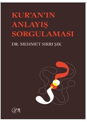 Kuran’ın Anlayış Sorgulaması - Nida Yayıncılık