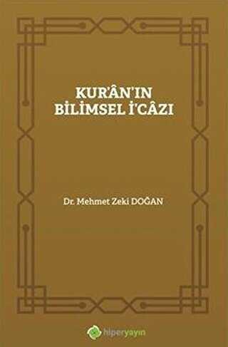 Kur`an`ın Bilimsel İ`cazı - Hiperlink Yayınları