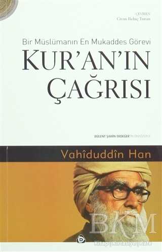 Kur`an`ın Çağrısı - Bir Müslümanın En Mukaddes Görevi - 1