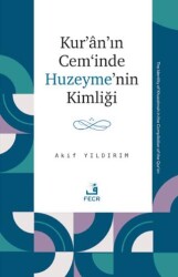 Kur’an’ın Cem‘inde Huzeyme’nin Kimliği - Fecr Yayınları