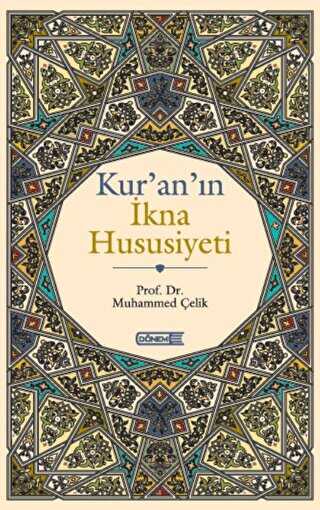 Kur`an’ın İkna Hususiyeti - Dönem Yayıncılık