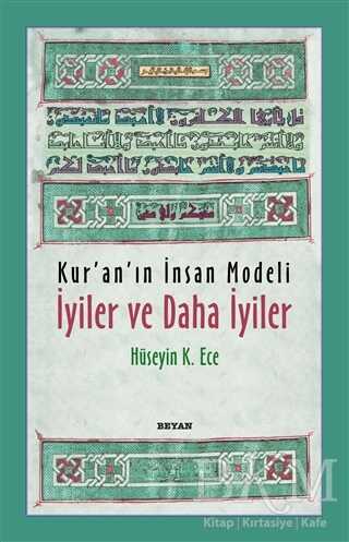 Kur’an’ın İnsan Modeli - İyiler ve Daha İyiler - Beyan Yayınları