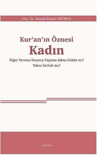 Kur’an’ın Öznesi Kadın - Araştırma Yayınları