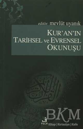 Kur’an’ın Tarihsel ve Evrensel Okunuşu - Fecr Yayınları