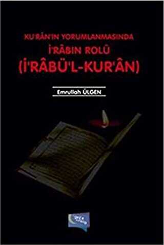 Kuran`ın Yorumlanmasında İ`rabın Rolü - Gece Kitaplığı