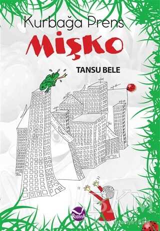 Kurbağa Prens Mişko - Rodinya Kitap