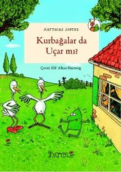 Kurbağalar Da Uçar Mı? - Nito Kitap