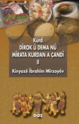 Kurd Dirok u Dema Nu Mirata Kurdan A Çandi II - Doz Yayınları