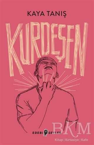 Kurdeşen - Edebi Şeyler
