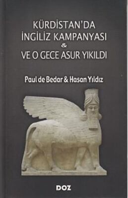 Kürdistan`da İngiliz Kampanyası ve O Gece Asur Yıkıldı - 1
