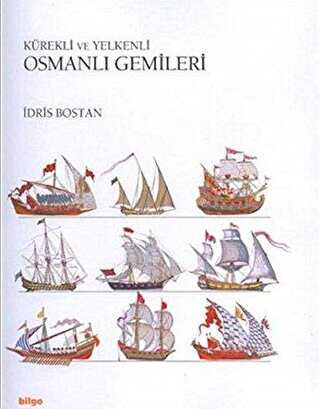 Kürekli ve Yelkenli Osmanlı Gemileri