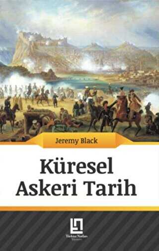 Küresel Askeri Tarih - Türkiye Notları Yayınevi