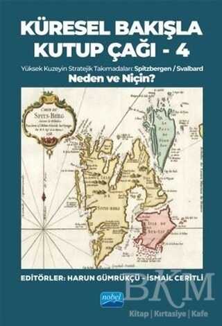 Küresel Bakışla Kutup Çağı 4 - Neden ve Niçin? - Nobel Akademik Yayıncılık