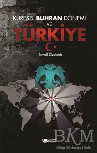 Küresel Buhran Dönemi ve Türkiye - Berikan Yayınevi