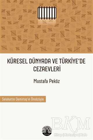 Küresel Dünyada ve Türkiye’de Cezaevleri - 2