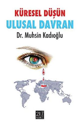 Küresel Düşün Ulusal Davran - 1