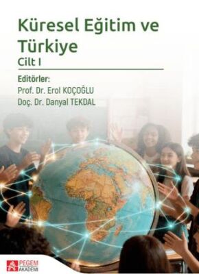 Küresel Eğitim ve Türkiye Cilt 1 - 1