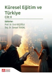 Küresel Eğitim ve Türkiye Cilt 2 - Pegem Akademi Yayıncılık