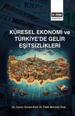 Küresel Ekonomi ve Türkiye’de Gelir Eşitsizlikler - 1