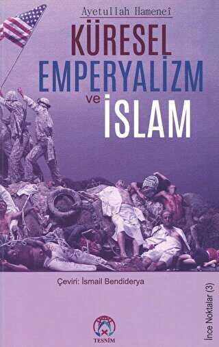 Küresel Emperyalizm ve İslam