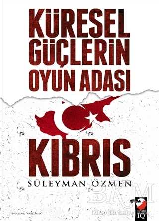Küresel Güçlerin Oyun Adası Kıbrıs - 1