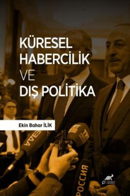 Küresel Habercilik ve Dış Politika - 1